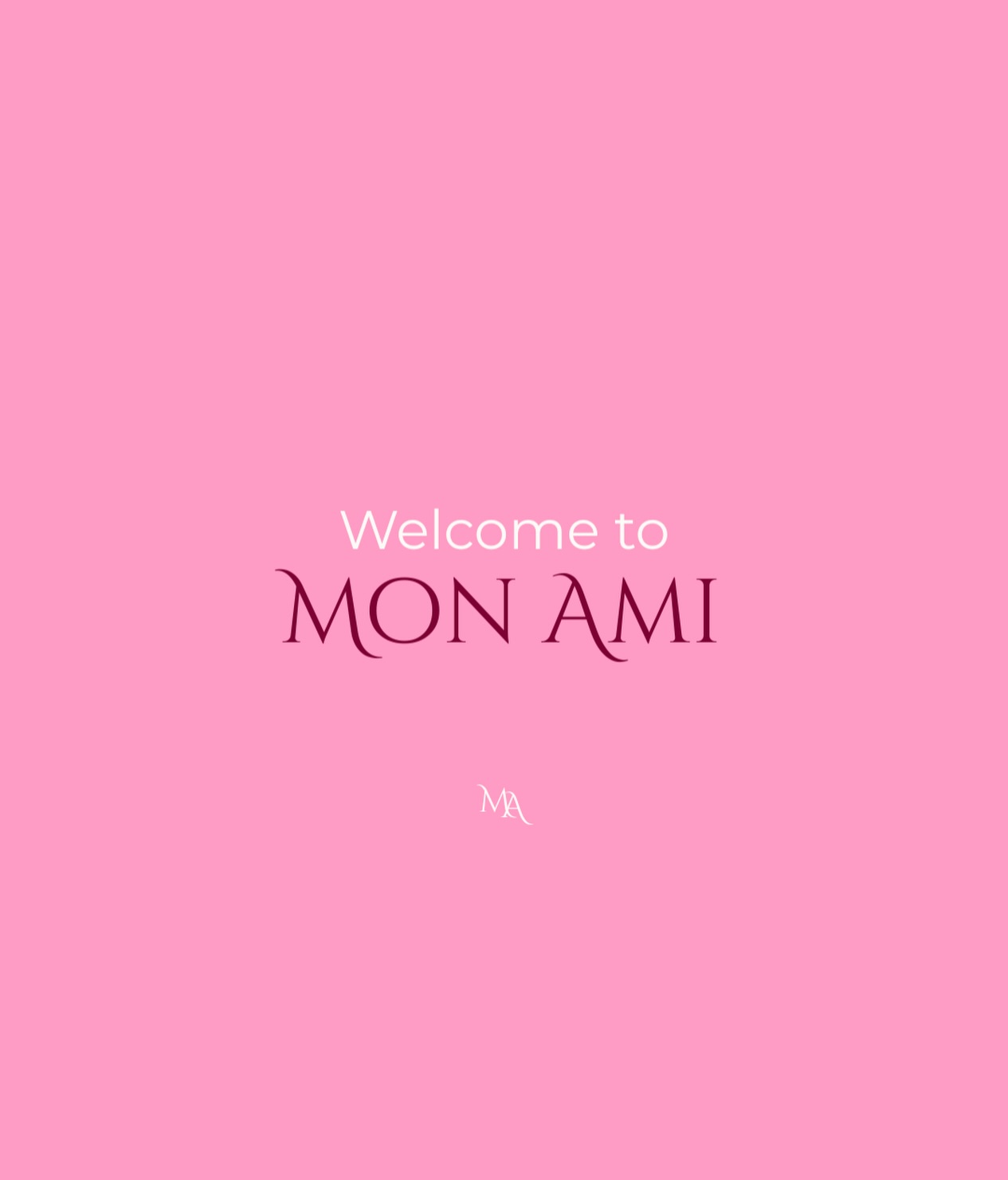 Mon Ami brand card — "Welcome to MON AMI" in burgundy on pink with the MA monogram