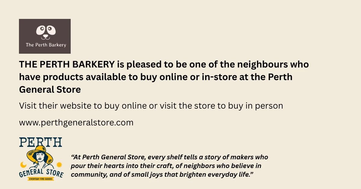 The Perth Barkery's own notice that its products are sold online and in-store at the Perth General Store.